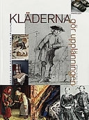 Kläderna gör upplänningen : folkligt mode - tradition och trender; Håkan Liby; 1997