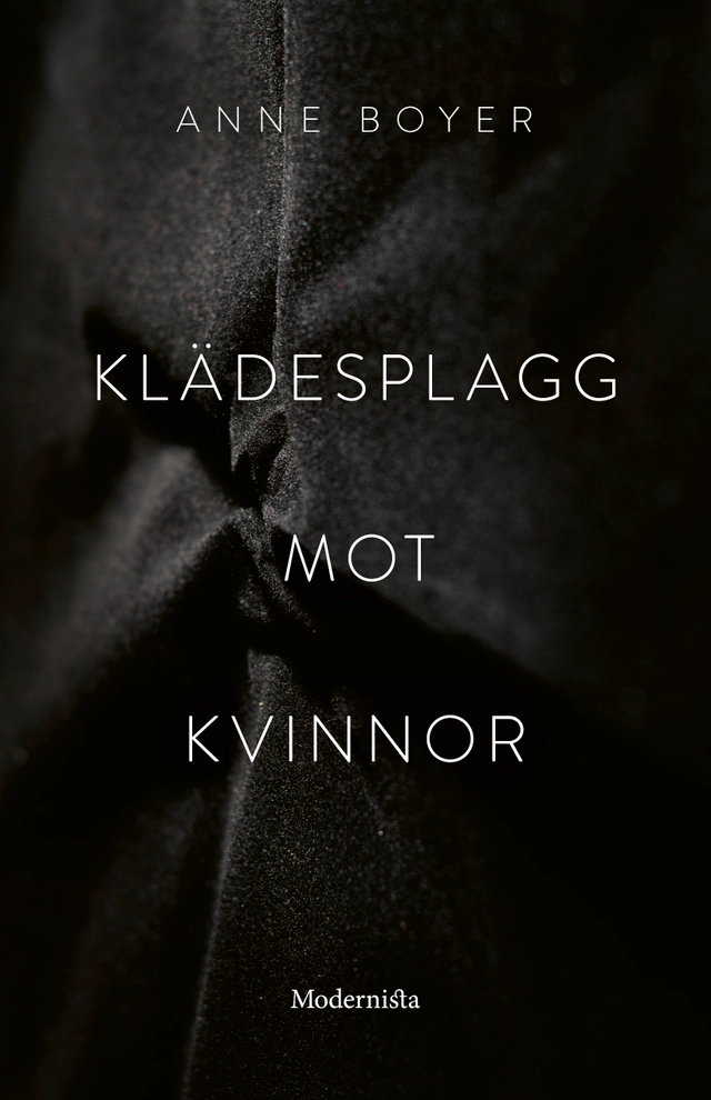 Klädesplagg mot kvinnor; Anne Boyer; 2020