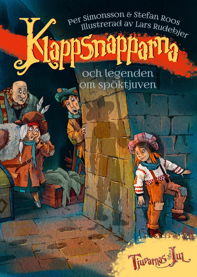 Klappsnapparna och legenden om spöktjuven; Stefan Roos, Per Simonsson; 2017