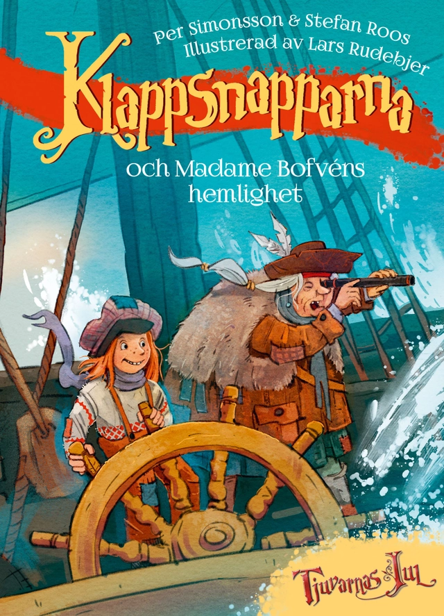 Klappsnapparna och Madame bofvéns hemlighet; Stefan Roos, Per Simonsson; 2015