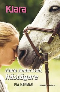 Klara Andersson, hästägare; Pia Hagmar; 2010