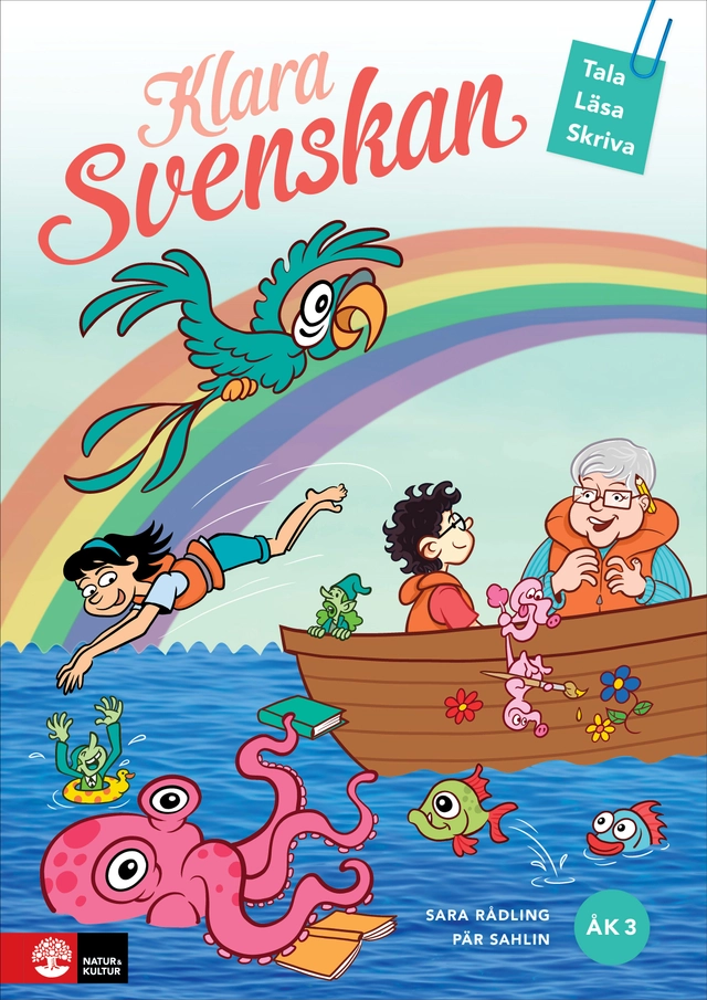 Klara svenskan åk 3 Elevbok Tala, läsa, skriva; Sara Rådling, Pär Sahlin; 2022