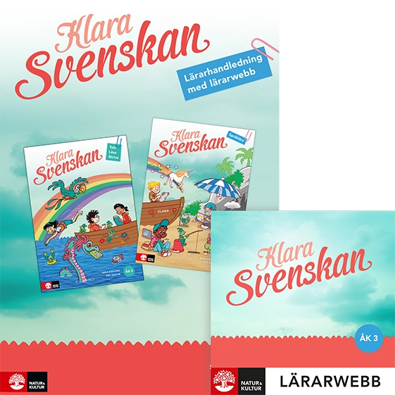 Klara svenskan åk 3 Lärarhandledning med lärarwebb; Sara Rådling, Pär Sahlin; 2022