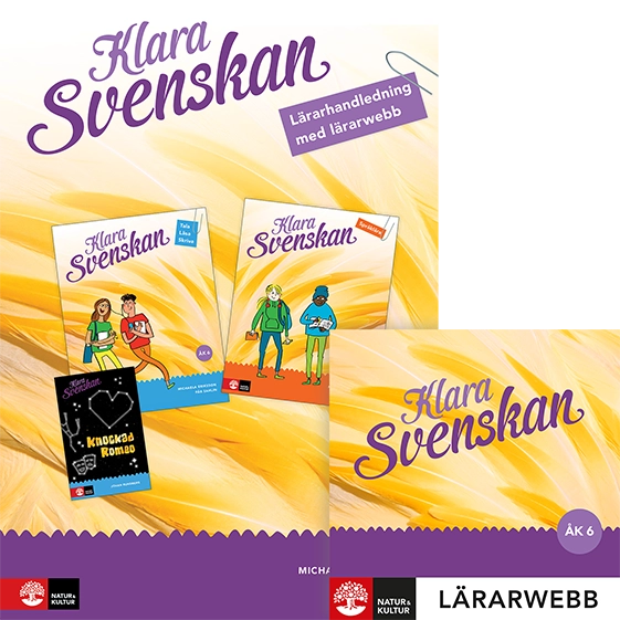 Klara svenskan Åk 6 Lärarhandledning med lärarwebb; Michaela Eriksson, Pär Sahlin; 2017