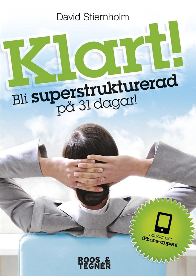 Klart! : bli superstrukturerad på 31 dagar!; David Stiernholm; 2012