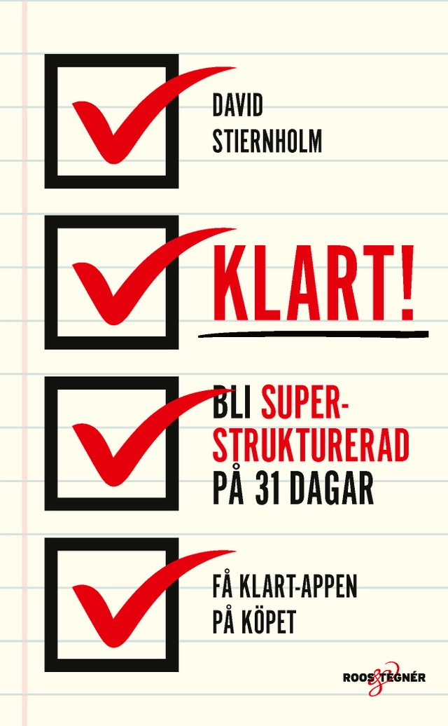 Klart! : bli superstrukturerad på 31 dagar!; David Stiernholm; 2020