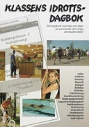 Klassens idrottsdagbok : boken med många  varierande idrottsprogram för skola och fritid; Ulf Bjuremar; 2004