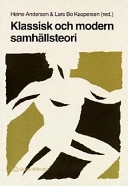Klassisk och modern samhällsteori; Heine Andersen; 1999
