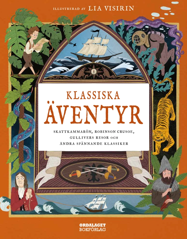 Klassiska äventyr : Skattkammarön, Robinson Crusoe, Gullivers resor och andra klassiska äventyr; Jules Verne, Robert Louise Stevenson, Alexandre Dumas, Daniel Defoe, Rudyard Kipling; 2026
