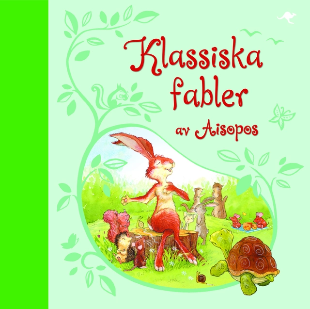Klassiska fabler; Aisopos, Rosie Dickins, Lesley Sims, Eva Andreasson; 2015