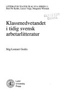 Klassmedvetandet i tidig svensk arbetarlitteratur; Stig-Lennart Godin; 1994