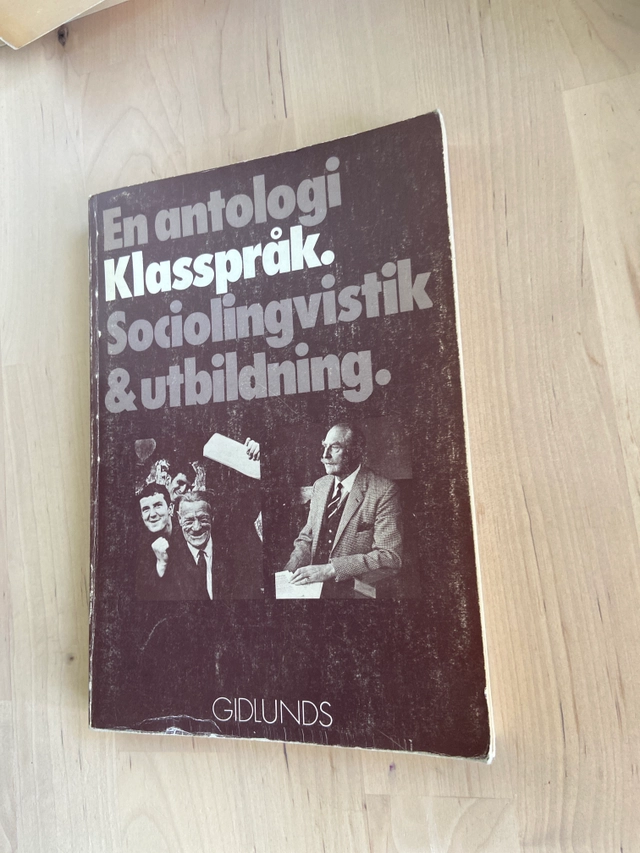 Klasspråk : sociolingvistik & utbildning : en antologi; Frans Gregersen, Ulf Modin; 1976