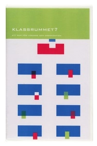 Klassrummet  ett rum för lärande Film 3; Anne-Marie Körling, Johan Stenius; 2005