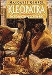 Kleopatra: Dottningen av Solens rike; Margaret George; 1998