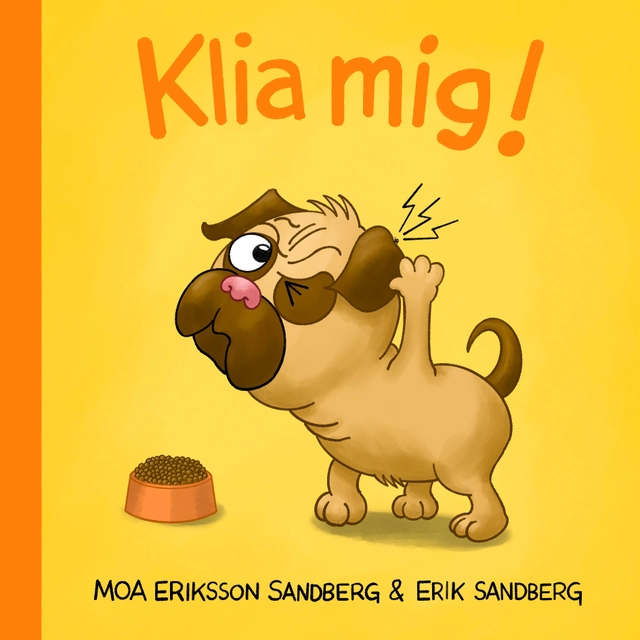 Klia mig!; Moa Eriksson Sandberg, Erik Sandberg; 2026