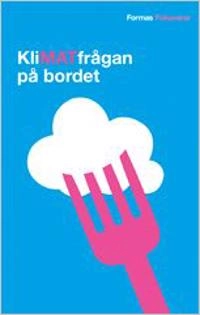 KLiMATfrågan på bordet; Birgitta Johansson; 2008