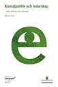 Klimatpolitik och ledarskap : vilken roll kan ett litet land spela. EMS 2012:03; Finansdepartementet, Michael Hoel; 2012