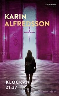 Klockan 21:37; Karin Alfredsson; 2020