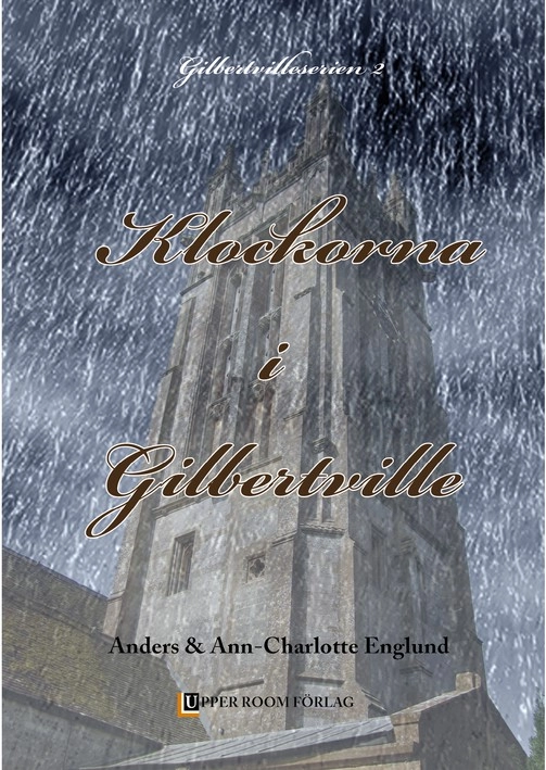 Klockorna i Gilbertville; Anders Englund, Ann-Charlotte Englund; 2014