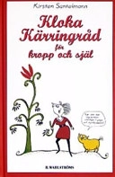 Kloka kärringråd för; Kirsten Santelmann; 2003