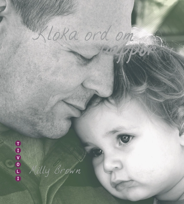 Kloka ord om pappor; Milly Brown; 2008