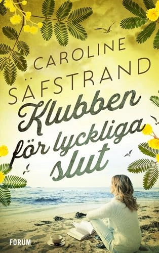 Klubben för lyckliga slut; Caroline Säfstrand; 2021