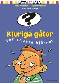 Kluriga gåtor för smarta hjärnor; Stellan Ottosson, Karin Aronsson Ottosson; 2003
