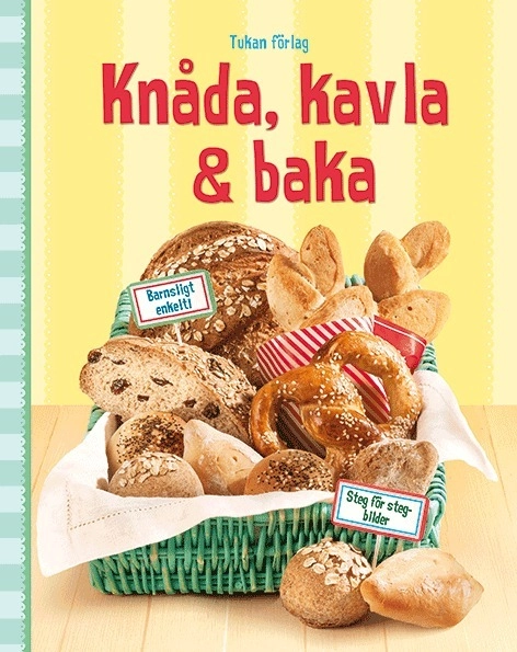 Knåda, kavla & baka; Abigail Wheatley, Sam Bear; 2016
