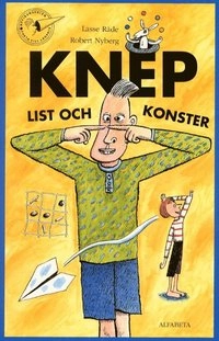 Knep, list och konster; Lasse Råde; 2001