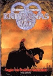 Knivarnas väg; Robert Jordan; 2001
