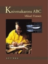 Knivmakarens ABC; Mikael Hansen; 2001