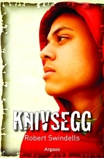 Knivsegg; Robert Swindells; 2009