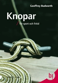 Knopar : för sport och fritid; Geoffrey Budworth; 2007