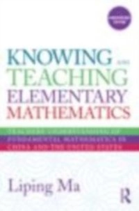 Knowing and Teaching Elementary Mathematics
                E-bok; 2010