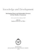 Knowledge and Development: Reshaping Library and Information Services for the World of Tomorrow : a Festschrift for Björn Tell; Björn Tell; 1978