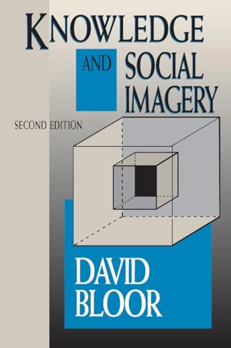 Knowledge and social imagery; David Bloor; 1991