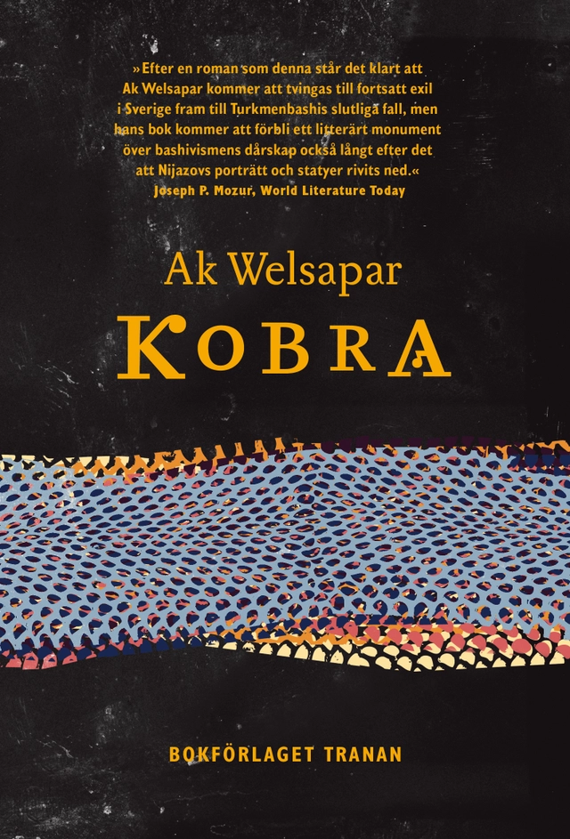 Kobra; Ak Welsapar; 2011