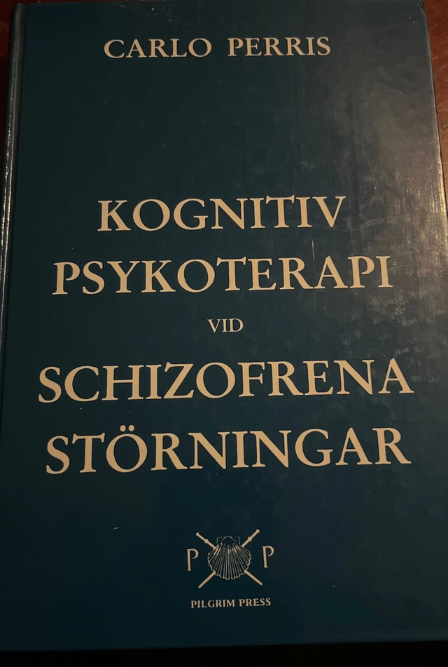 Kognitiv psykoterapi vid schizofrena störningar; Carlo Perris; 1988