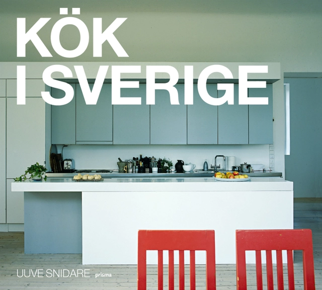 Kök i Sverige; Uuve Snidare; 2004