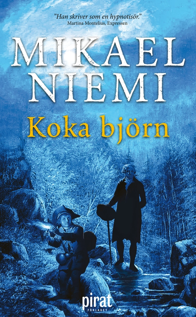 Koka björn; Mikael Niemi; 2018