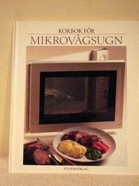 Kokbok för mikrovågsugn; Gunnel Friblad; 1987