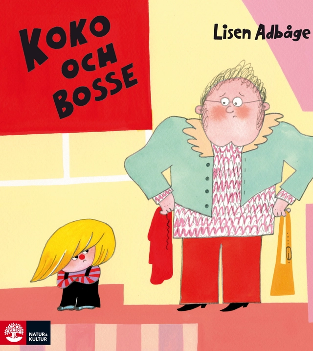 Koko och Bosse vill inte!; Lisen Adbåge; 2019