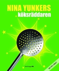 Köksräddaren; Nina Yunkers; 2005