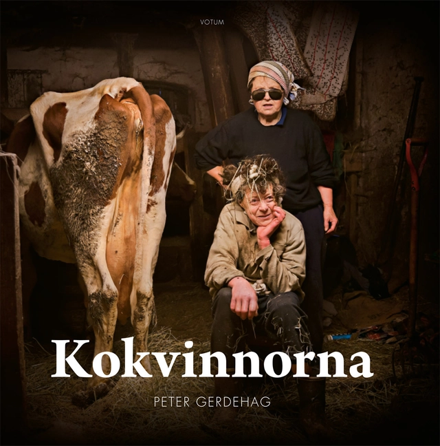 Kokvinnorna; Peter Gerdehag; 2011