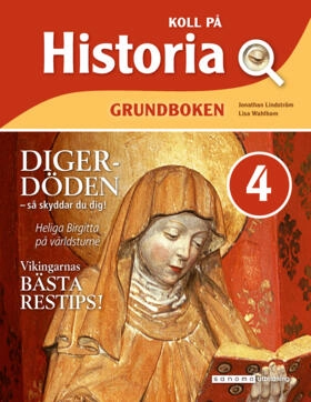 Koll på Historia 4 Grundbok; Jonathan Lindström, Elisabeth Wahlbom; 2020