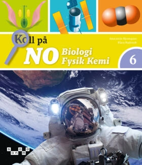 Koll på NO 6 Grundbok version 2; Anncatrin Hjernquist, Klara Rudstedt; 2022