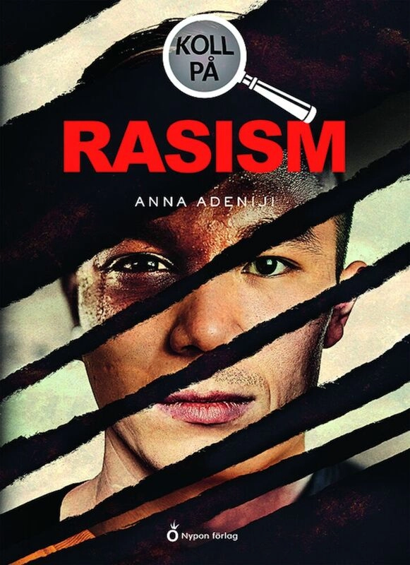 Koll på rasism; Anna Adeniji; 2023