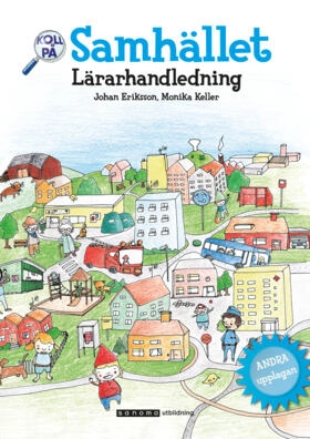 Koll på Samhället Lärarhandledning; Johan Eriksson; 2010