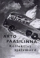Kollektivt självmord; Arto Paasilinna; 1999