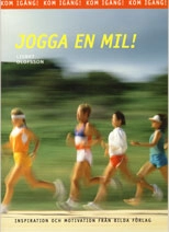 Kom igång! Jogga en mil!; Lisbet Olofsson; 2000